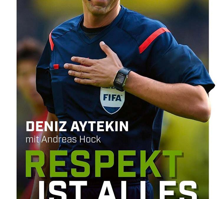 Deniz Aytekin - Buch: Respekt ist alles